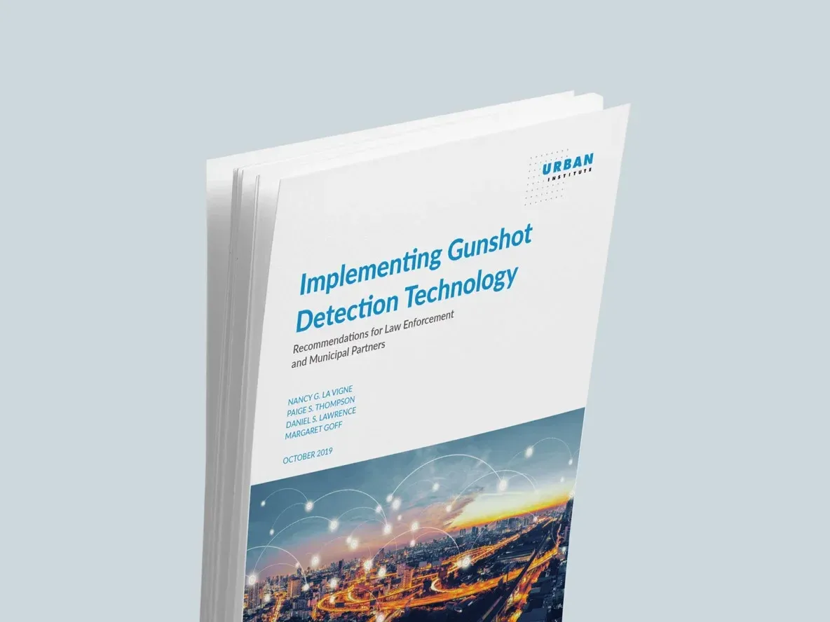 Implementing Gunshot Detection Technology Recommendations for Law Enforcement and Municipal Partners