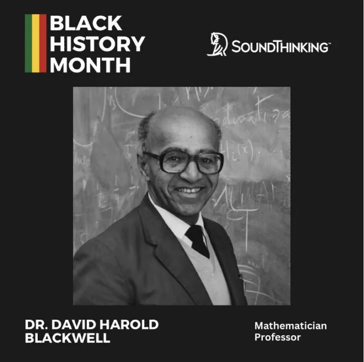 Dr. David Harold Blackwell, a groundbreaking mathematician and statistician educated at Howard University.